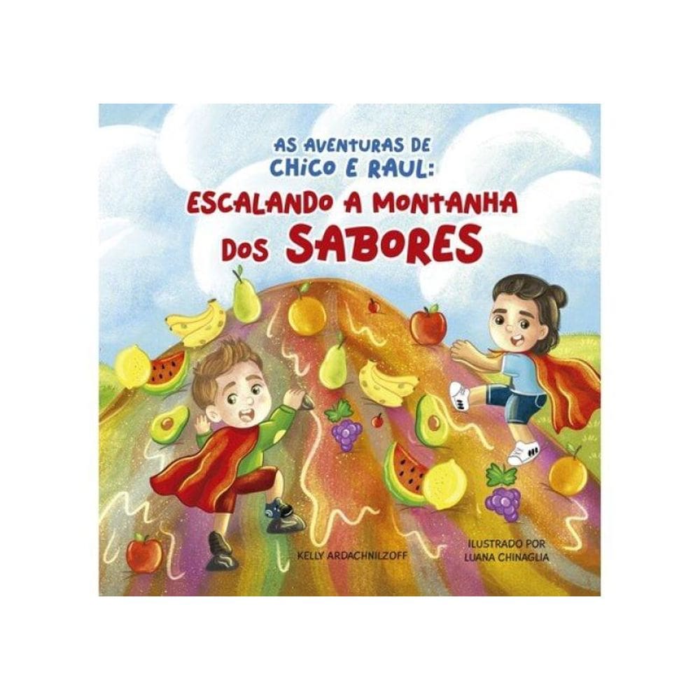As Aventuras De Chico E Raul - Escalando A Montanha Dos Sabores