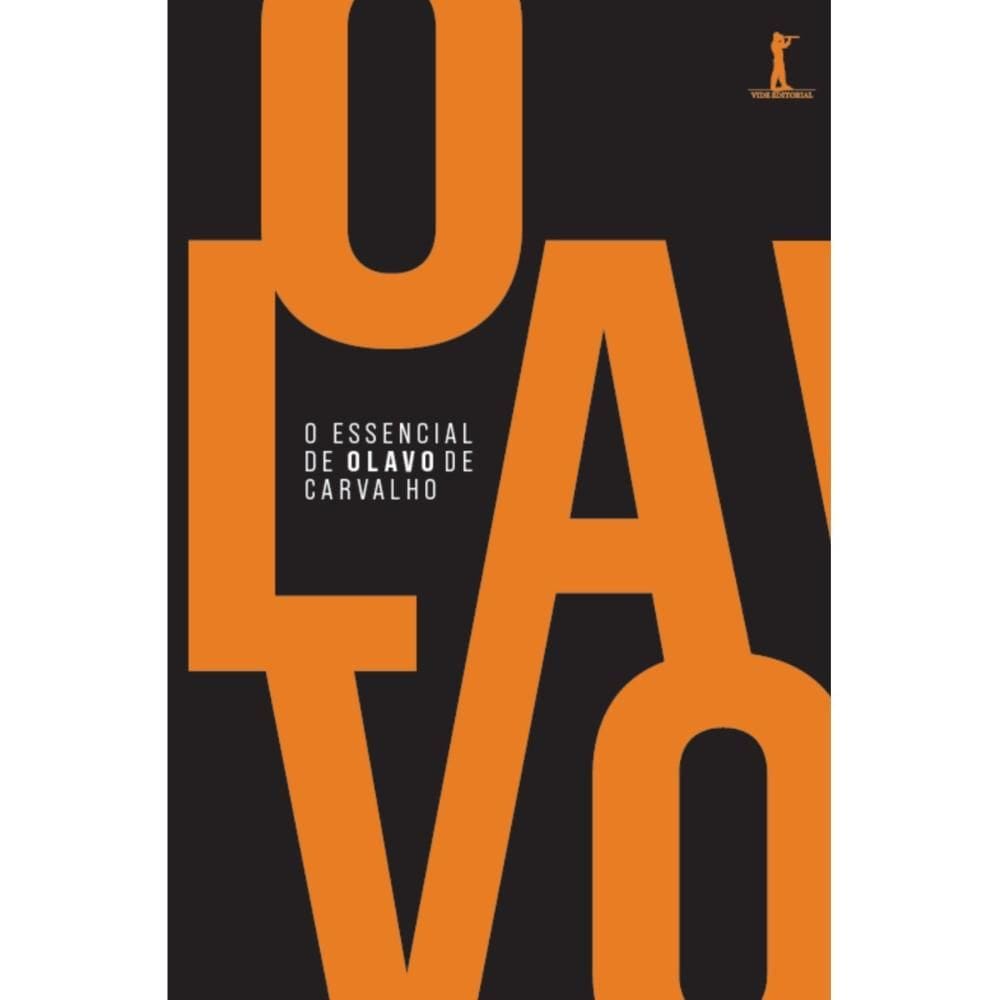 Kit - O essencial de Olavo de Carvalho (Olavo de Carvalho)