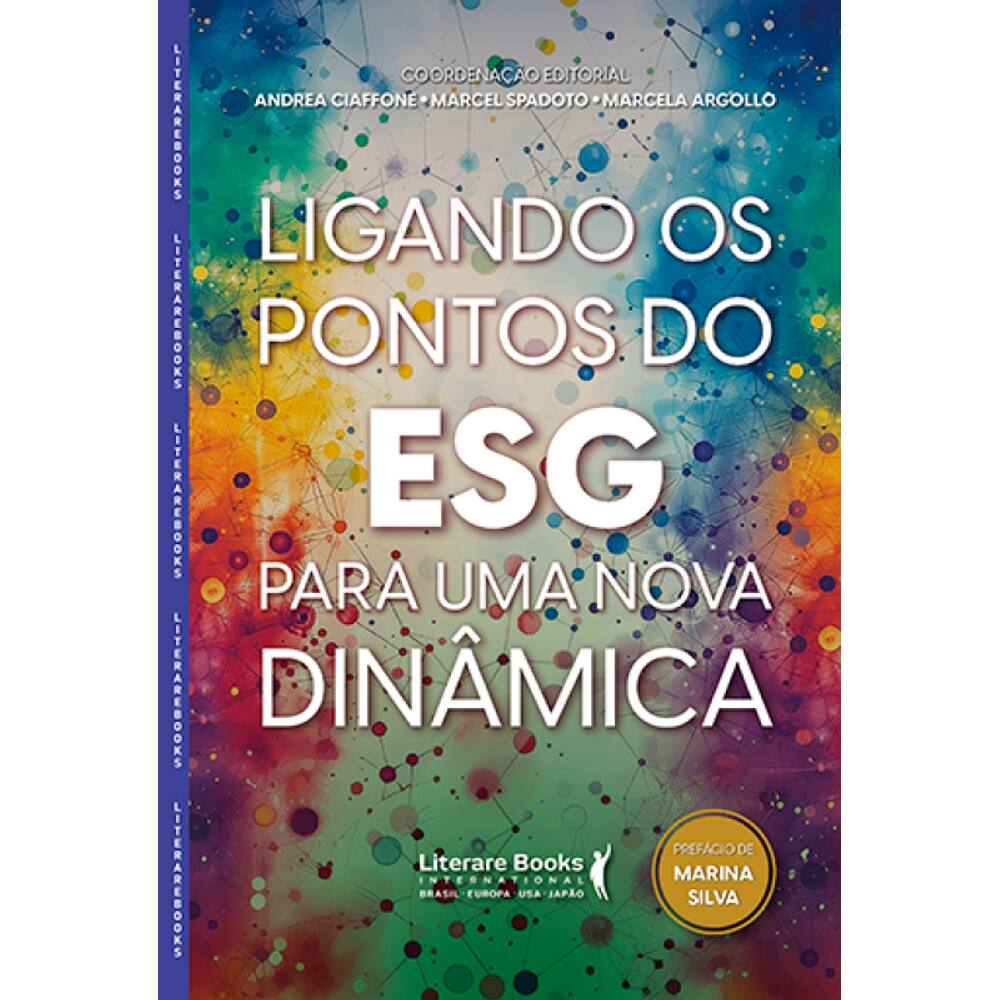 Ligando Os Pontos Do Esg Para Uma Nova Dinâmica