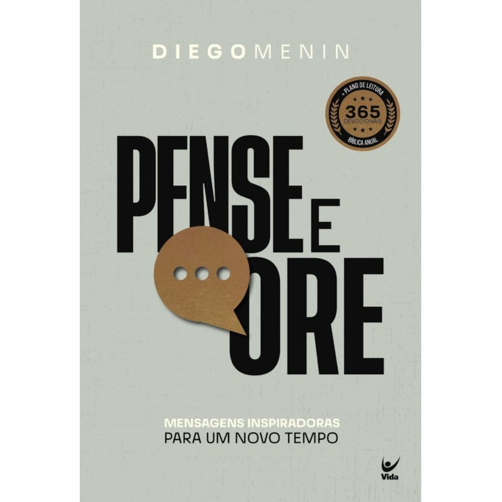 Pense e Ore - Mensagens Inspiradoras Para Um Novo Tempo