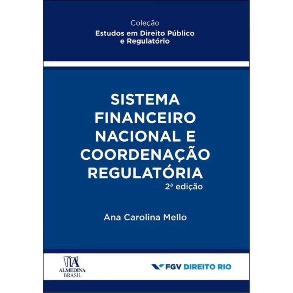 Sistema Financeiro Nacional E Coordenação Regulatória