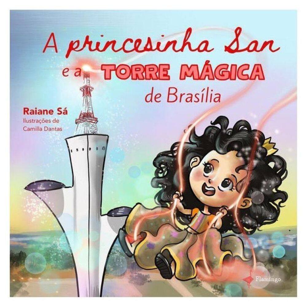 A Princesinha San E A Torre Mágica De Brasília