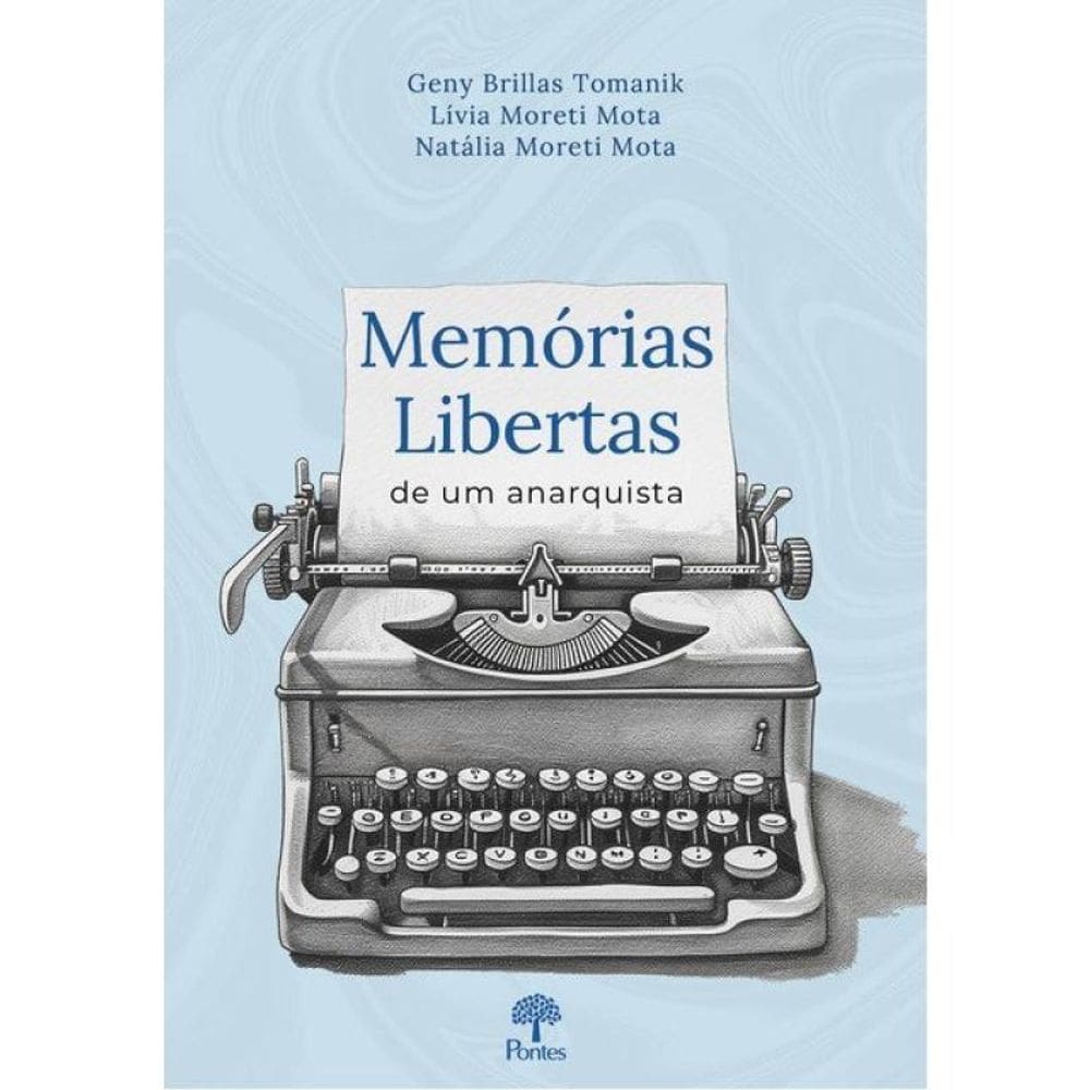 Memórias Libertas De Um Anarquista