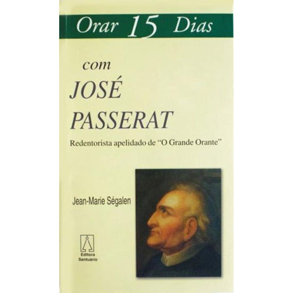 Orar 15 Dias Com José Passerat