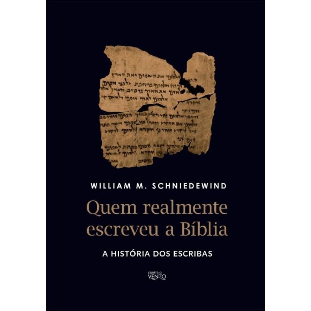 Quem realmente escreveu a Bíblia