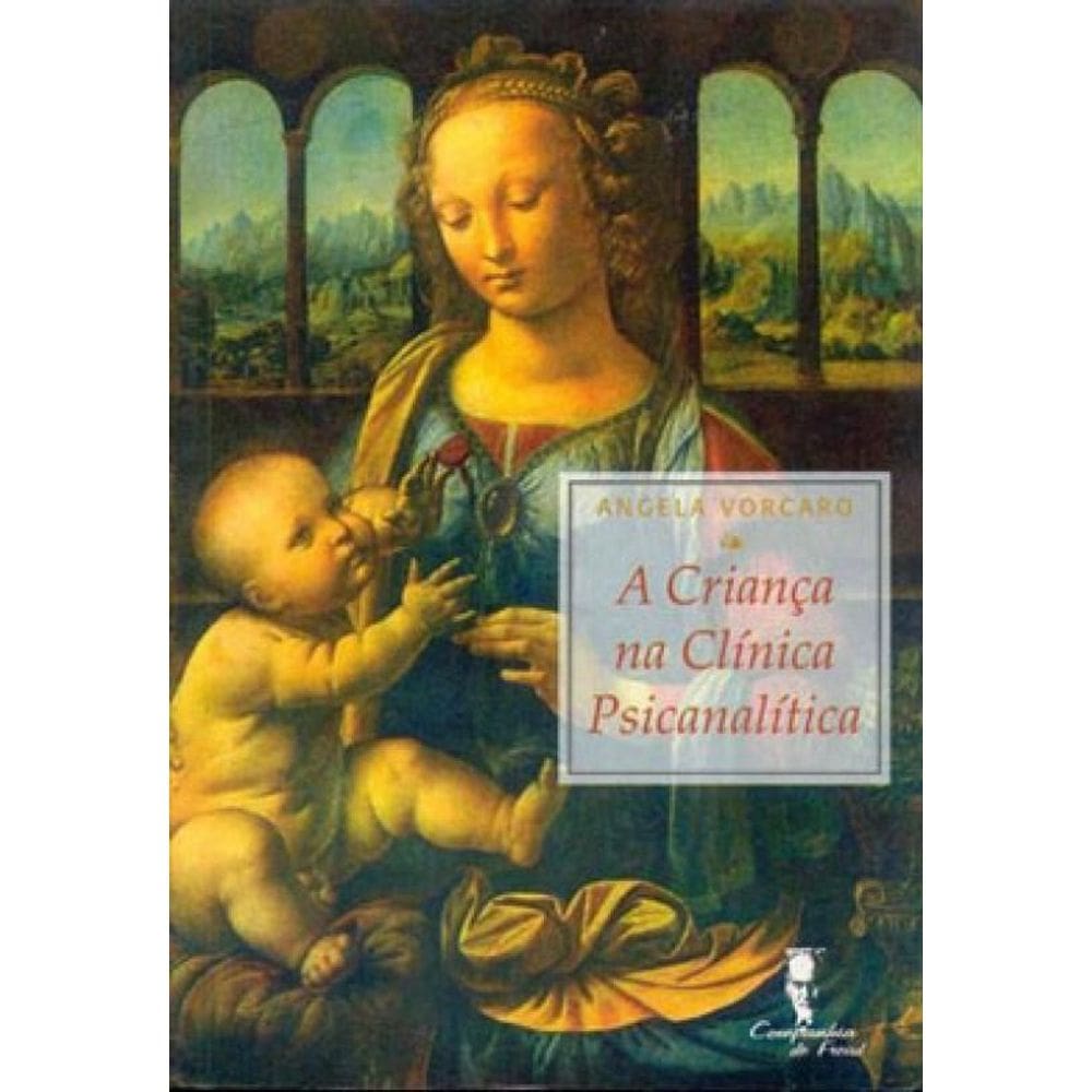a Criança Na Clínica Psicanalítica