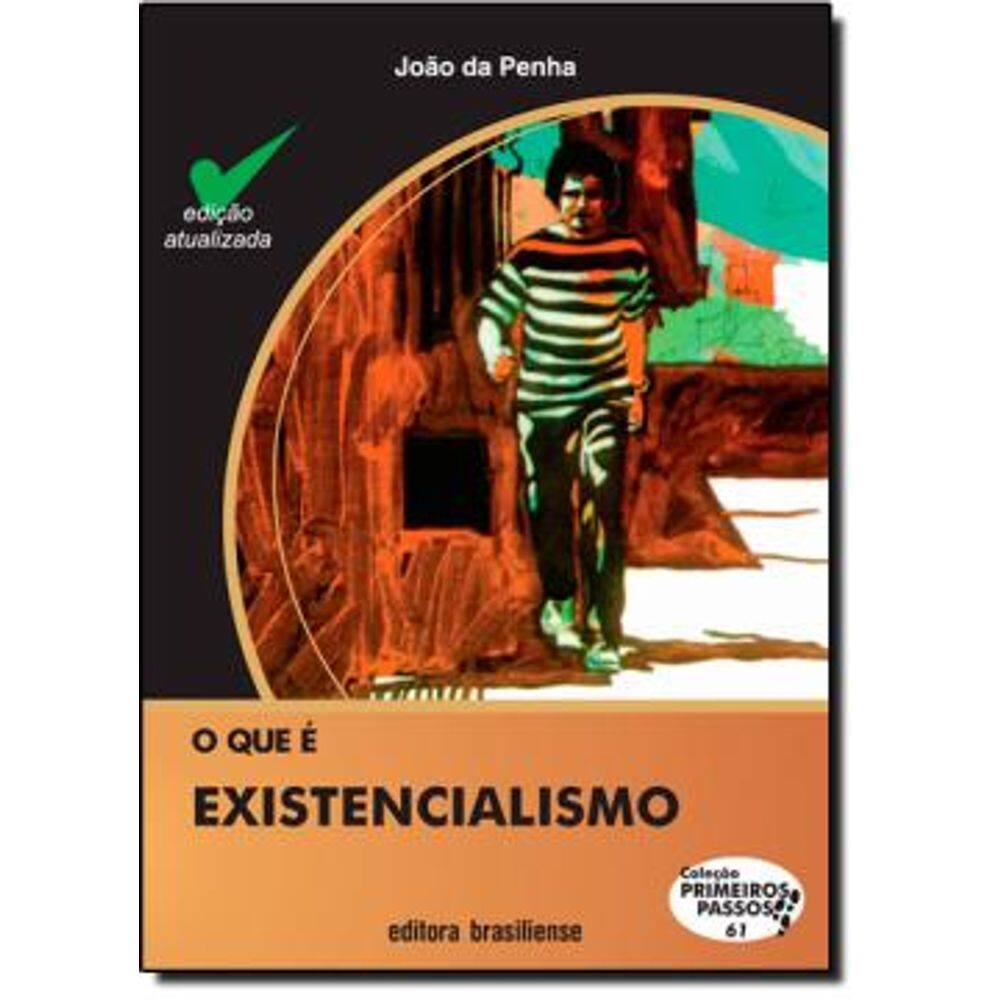 O Que E Existencialismo