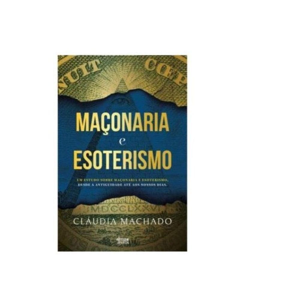 Maçonaria E Esoterismo