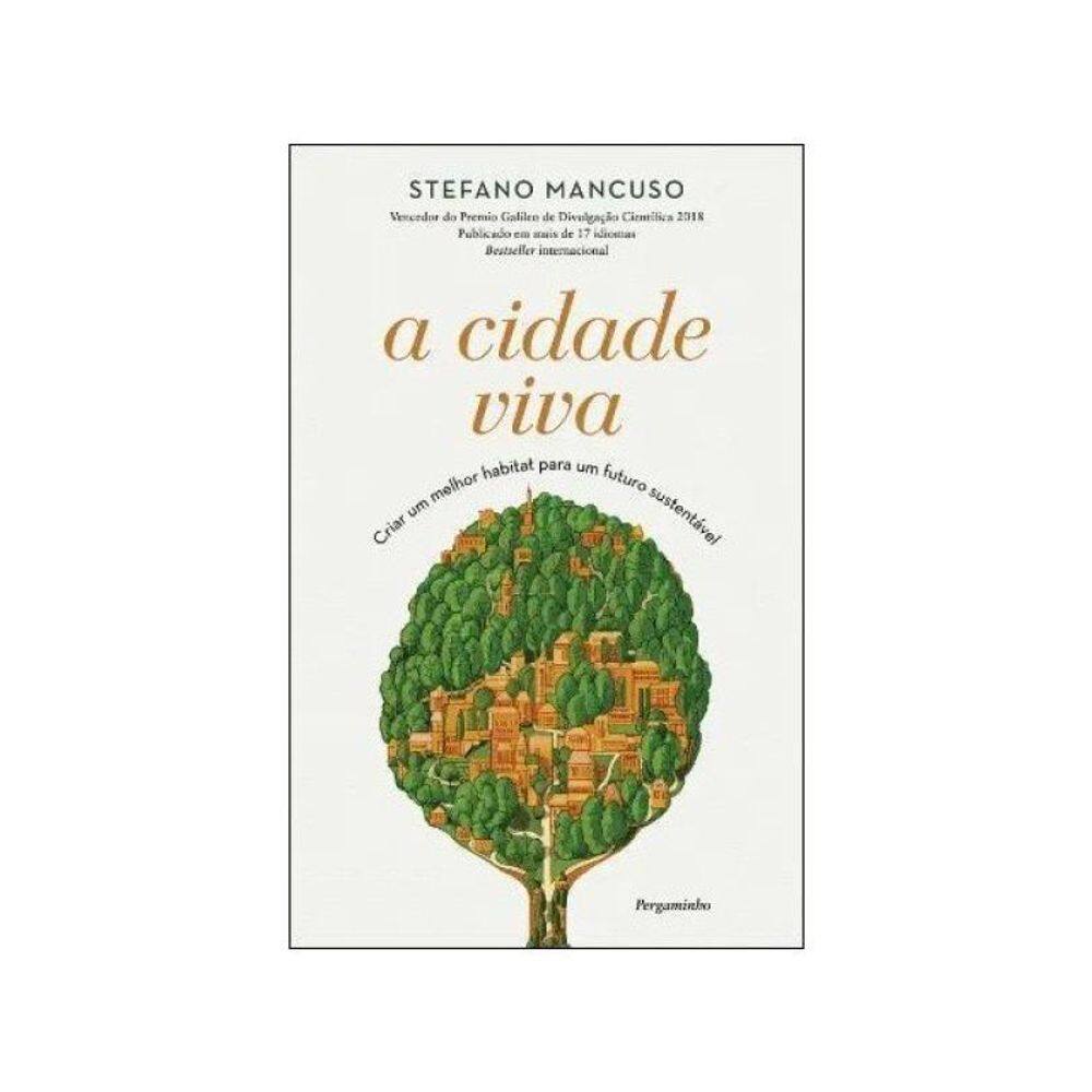 A Cidade Viva - Criar Um Melhor Habitat Para Um Futuro Sustentável