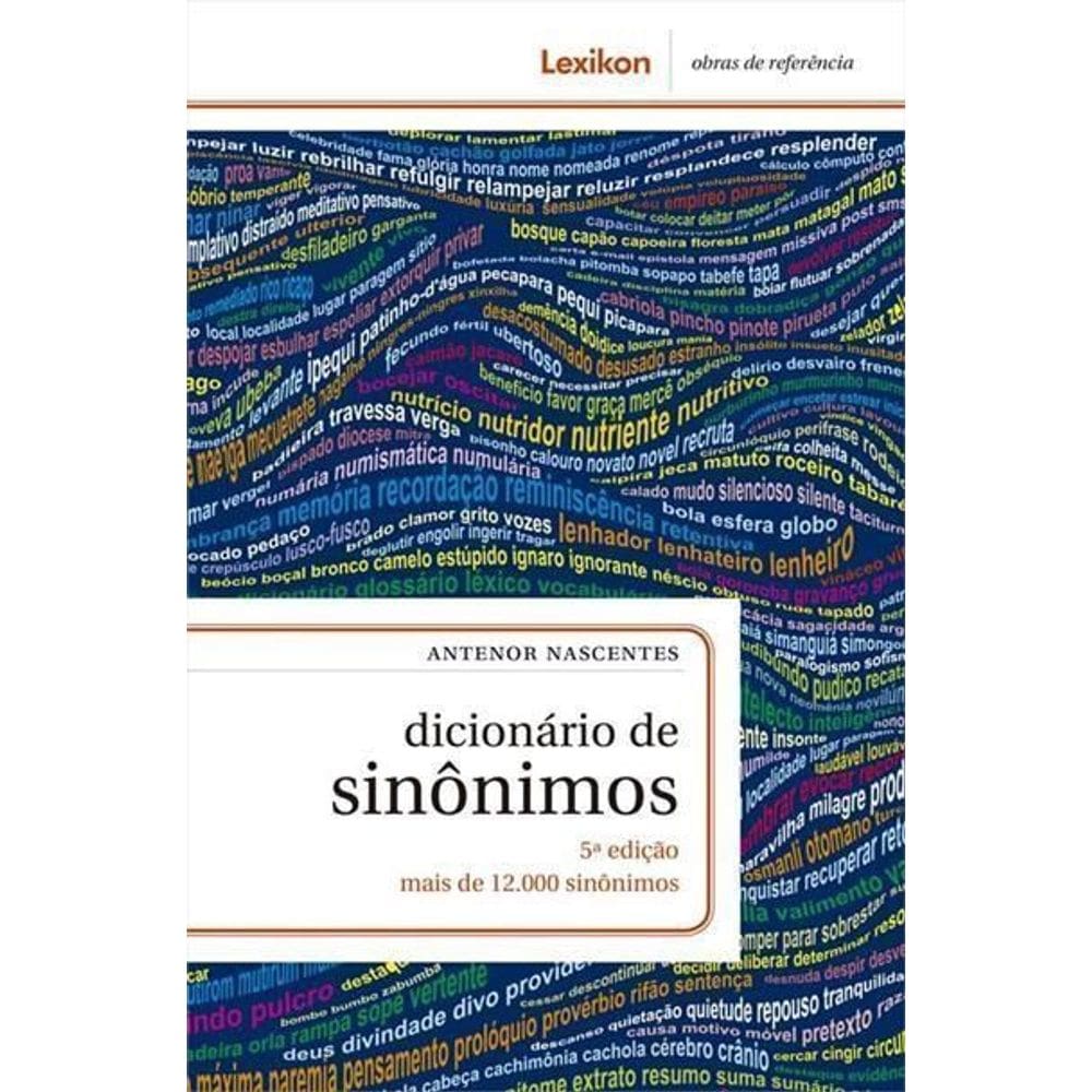 Dicionário de Sinôinimos - Mais de 12.000 Sinônimos - 05Ed/18