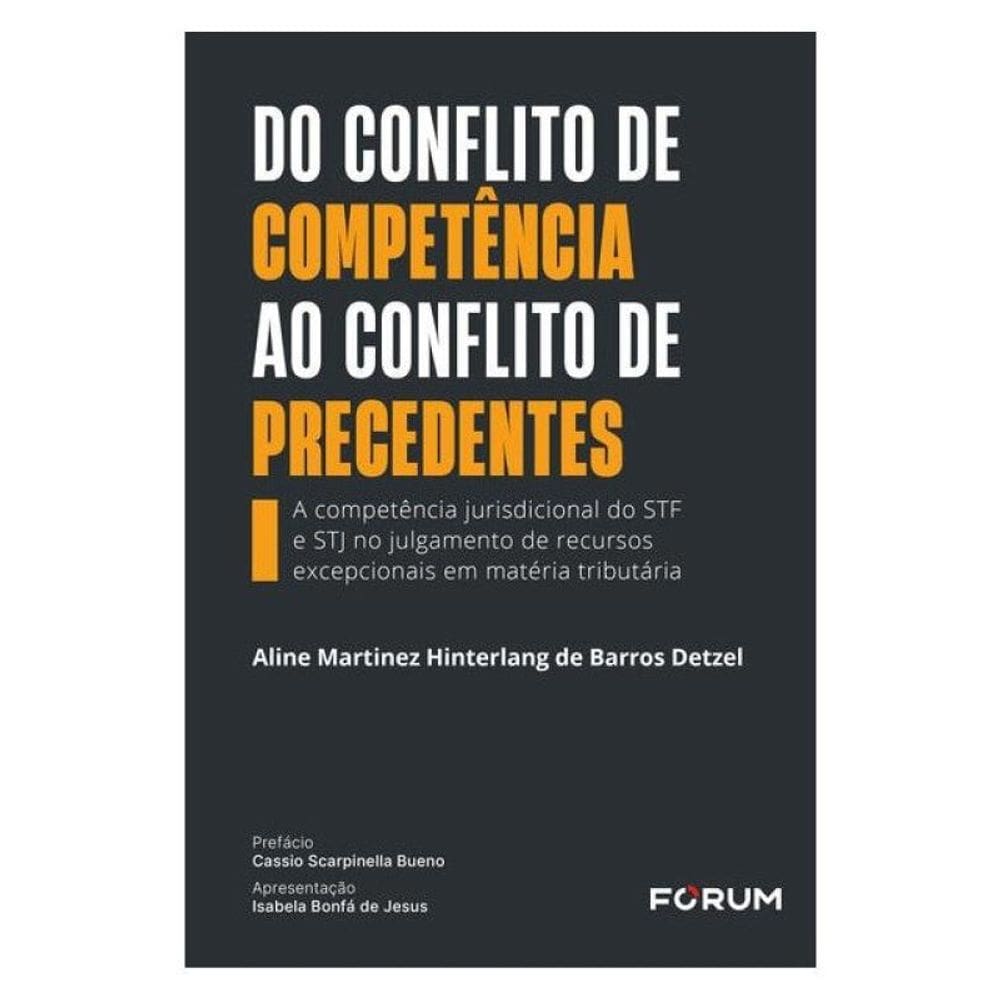 Do Conflito De Competência Ao Conflito De Precedentes