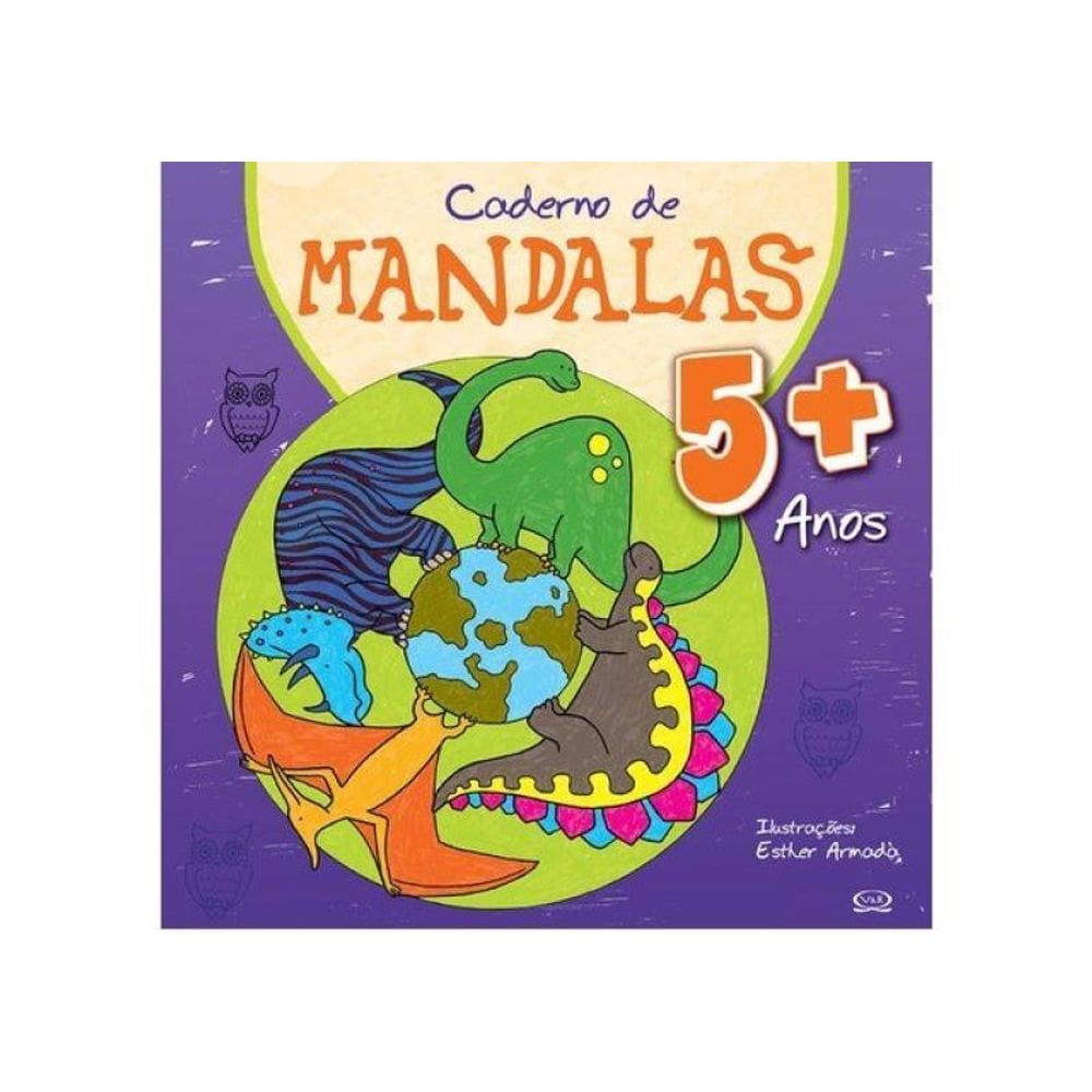 Caderno De Mandalas 5 + Anos