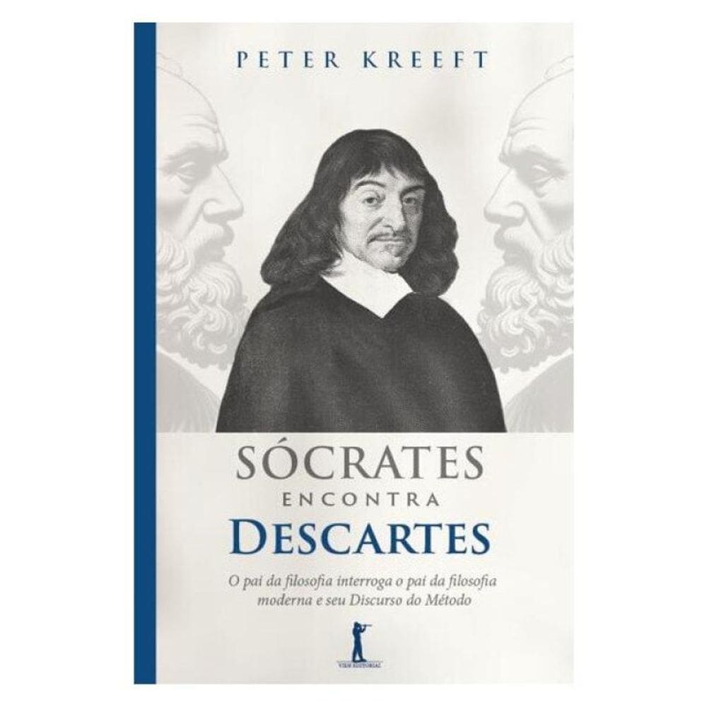 Sócrates Encontra Descartes (2ª Edição)
