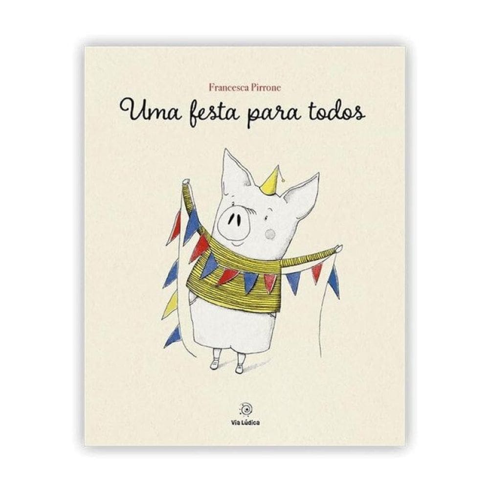 Uma Festa Para Todos