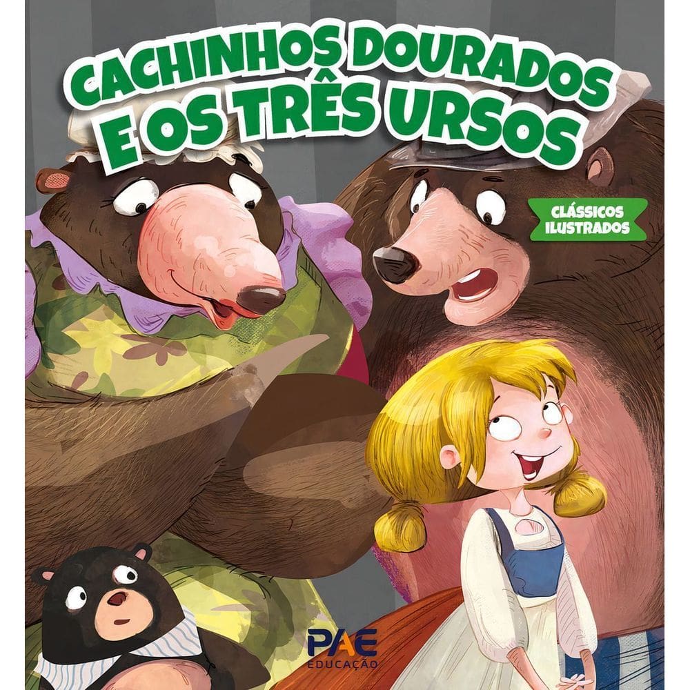 Clássicos Ilustrados - Cachinhos Dourados e os Três Ursos