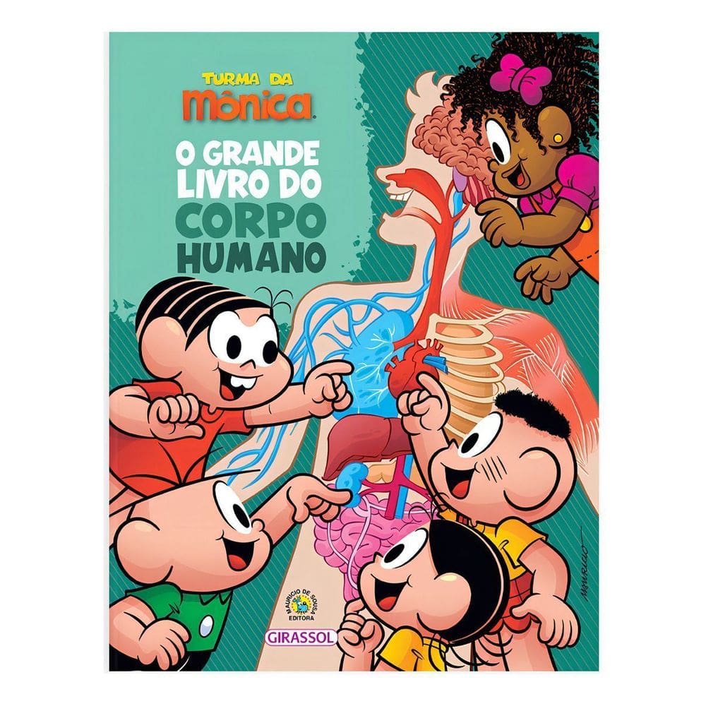 Turma Da Mônica - o Grande Livro Do Corpo Humano