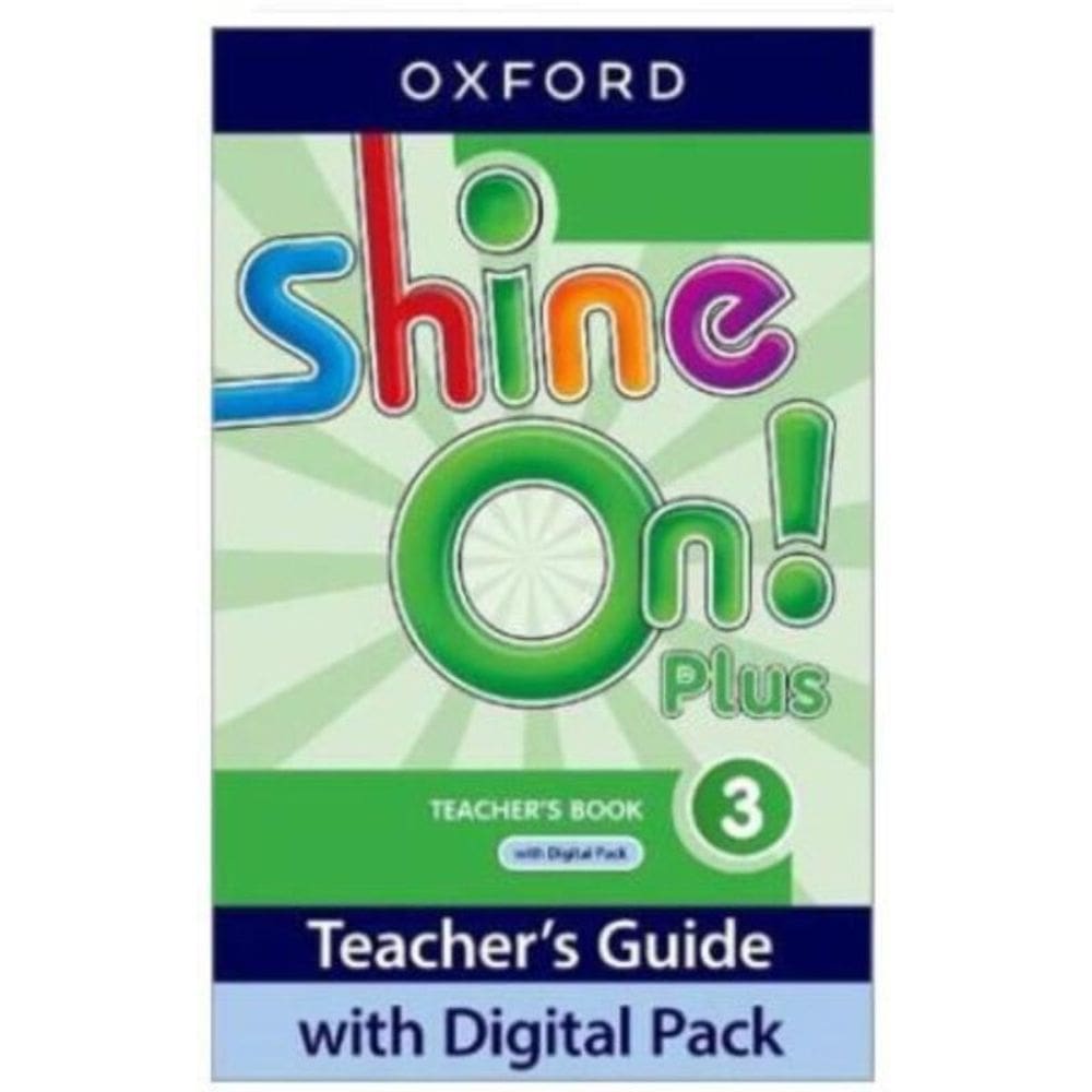 Shine On! Plus 3 Teacher s Book With Digital Pk - 2nd Ed