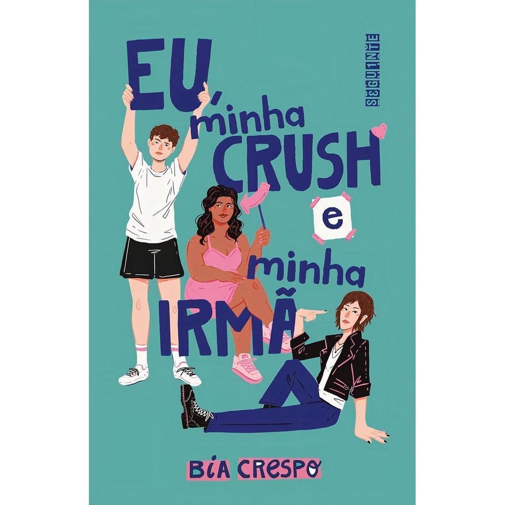 Eu, Minha Crush e Minha Irmã