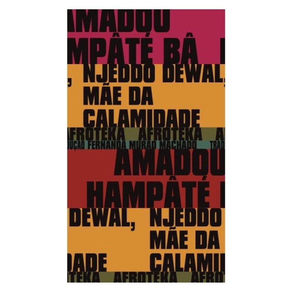 Njeddo Dewal, Mãe Da Calamidade