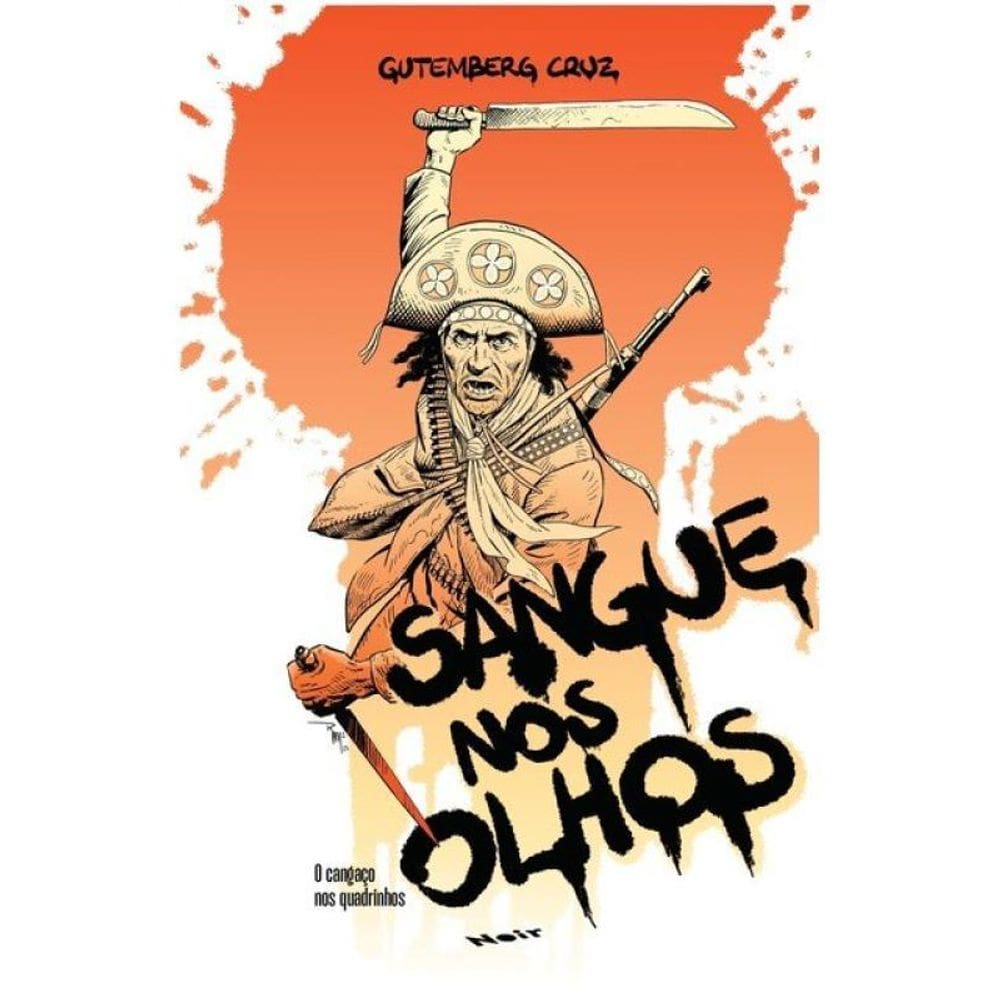 Sangue Nos Olhos - Cangaço Nos Quadrinhos