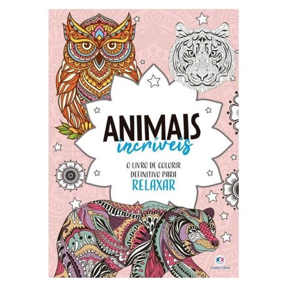 Animais Incríveis - Livro De Colorir E Relaxar Mandalas