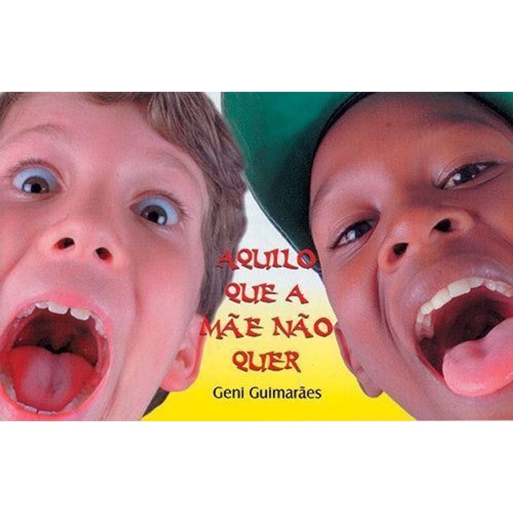 Aquilo Que A Mãe Não Quer