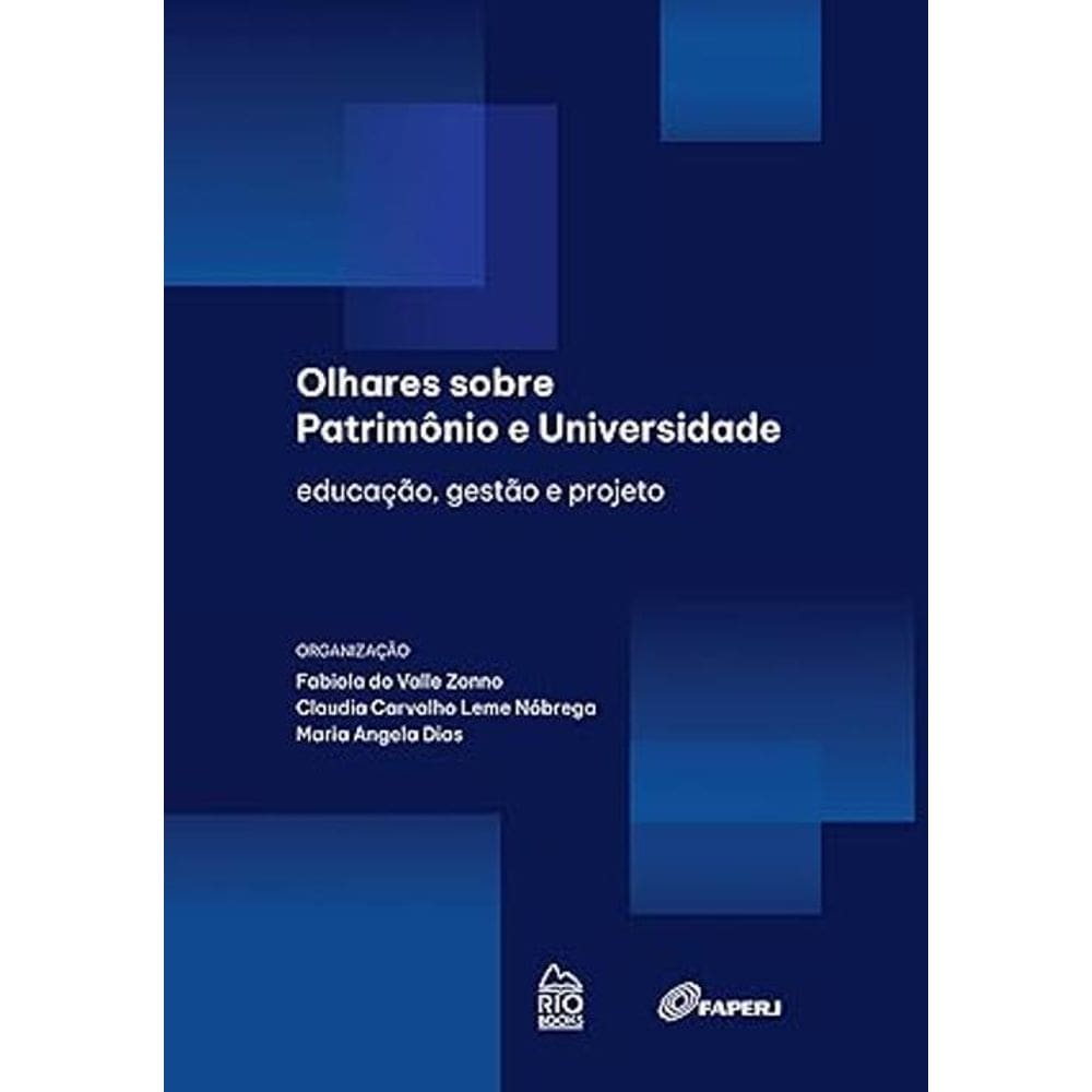 Olhares Sobre Patrimônio E Universidade