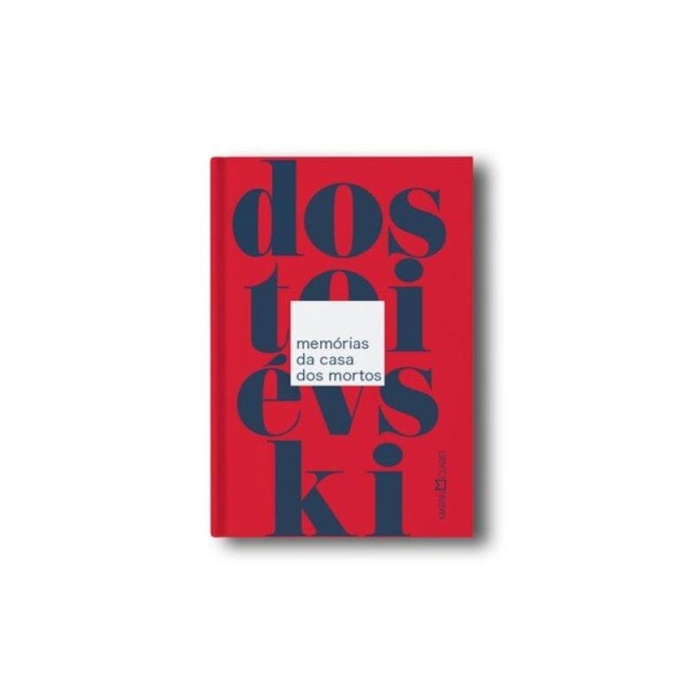 Memórias Da Casa Dos Mortos