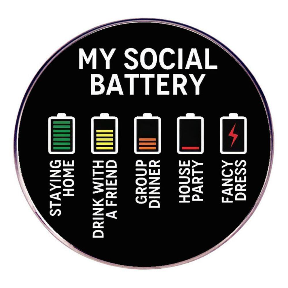 Broche Pin Funny Round My Social Battery Alloy 3x3cm