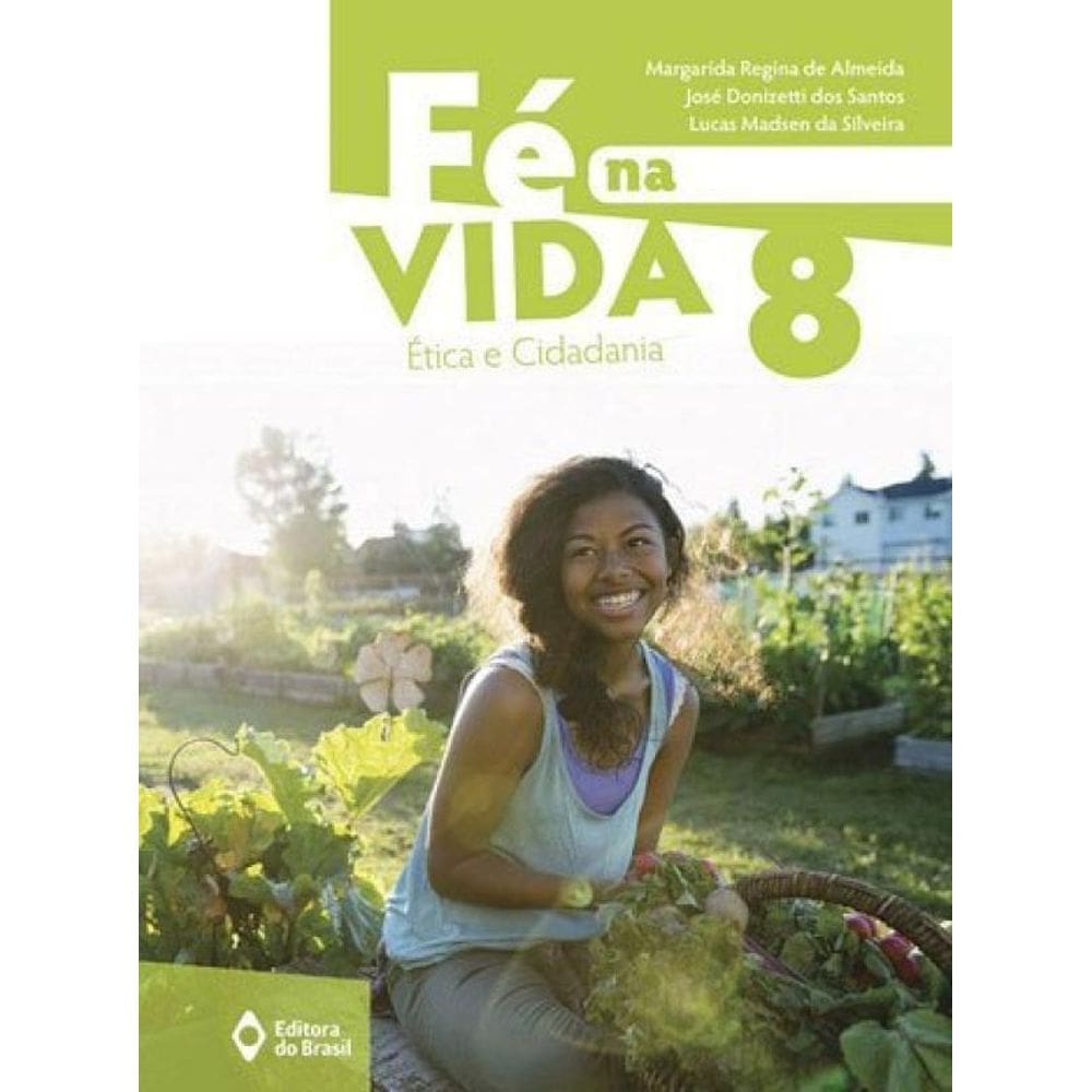 Fé Na Vida - 8º Ano - Ensino Fundamental Ii
