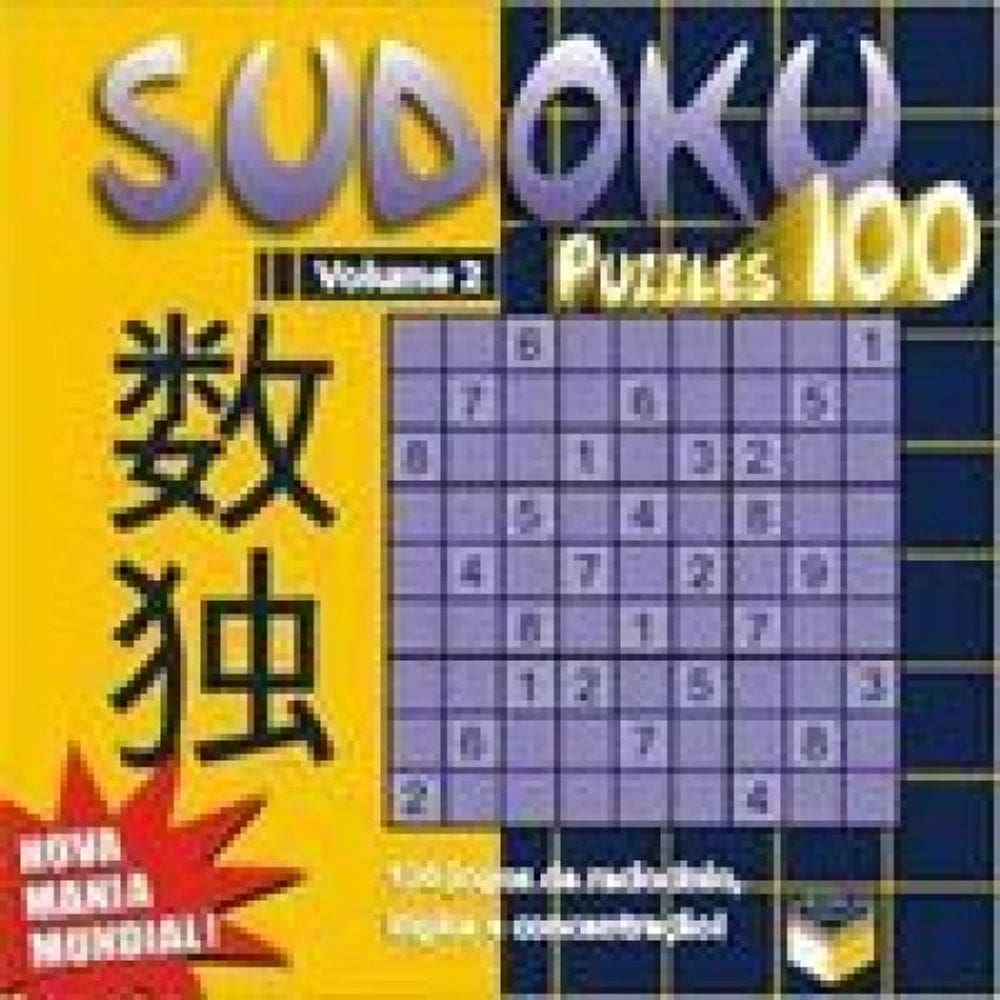Sudoku Puzzles 100 (Volume 2) - 100 Jogos De Raciocínio, Lógica E Concentração!