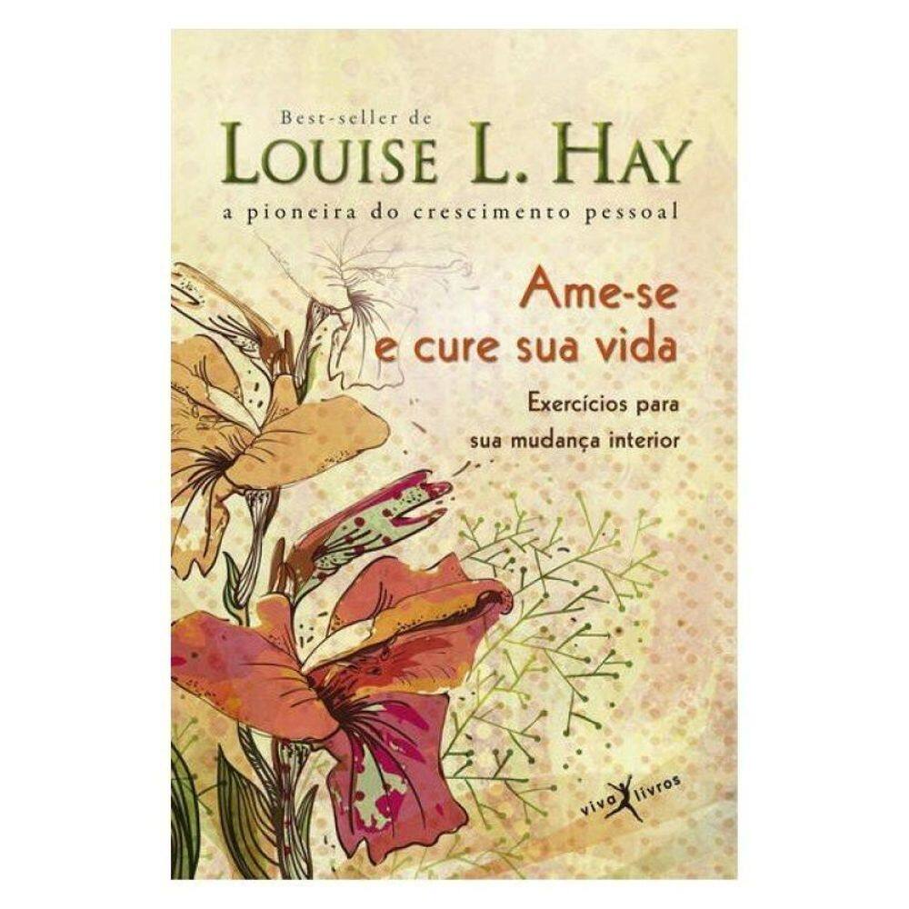 Ame-Se E Cure Sua Vida (Edição De Bolso)