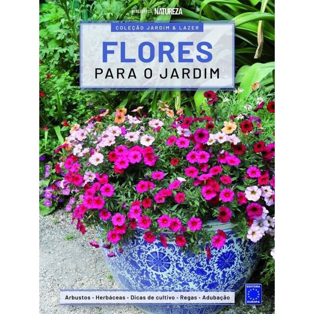 Coleção Jardim & Lazer - Edição 3 - Flores Para O Jardim