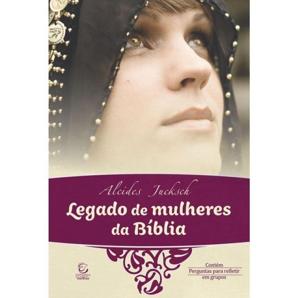 Legado De Mulheres Da Bíblia