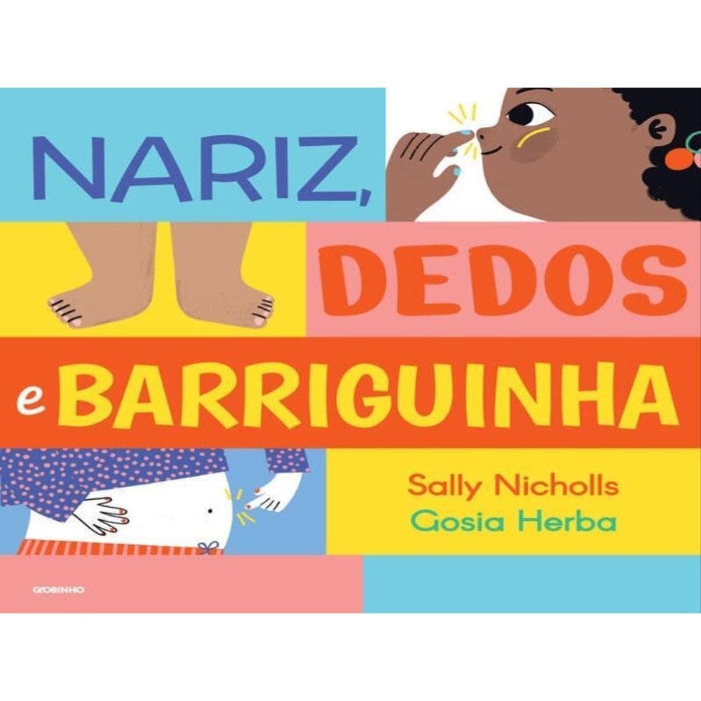 Nariz, Dedos E Barriguinha