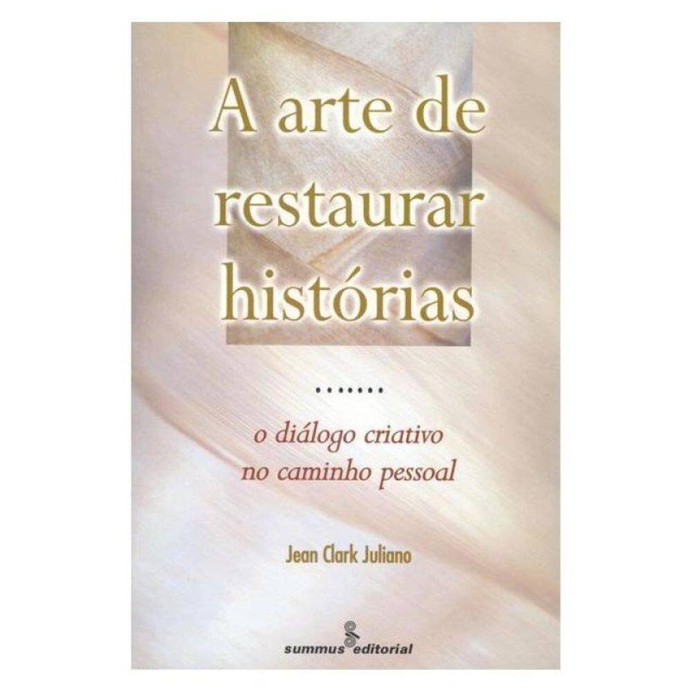 A Arte De Restaurar Histórias