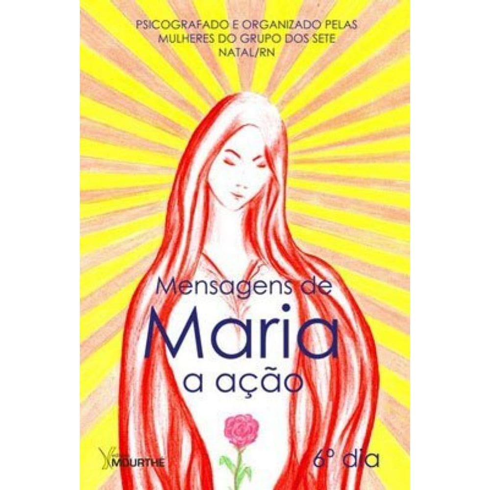 Mensagens De Maria: A Ação