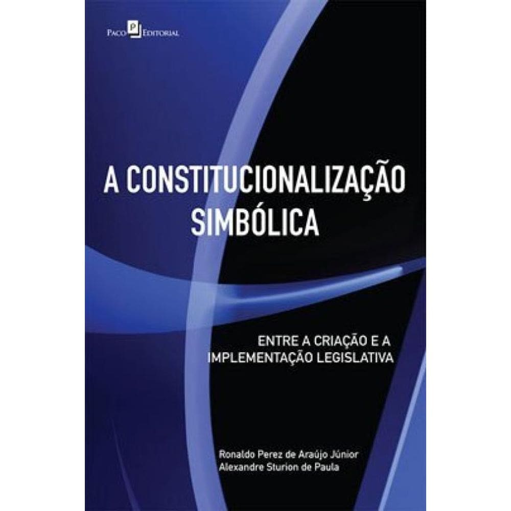 A Constitucionalização Simbólica