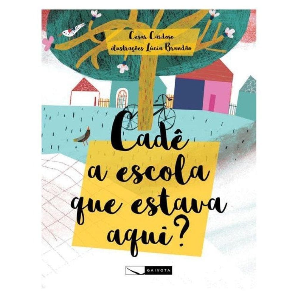 Cadê A Escola Que Estava Aqui?