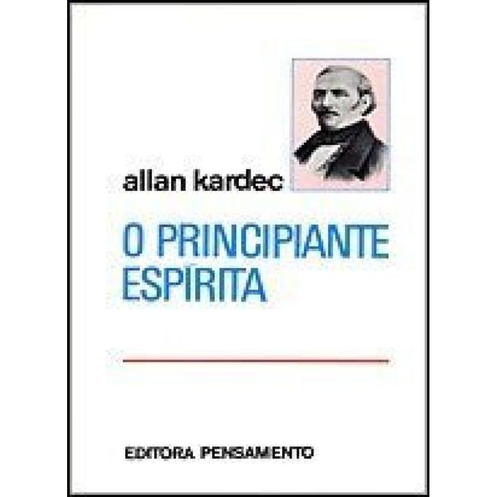 O Principiante Espírita