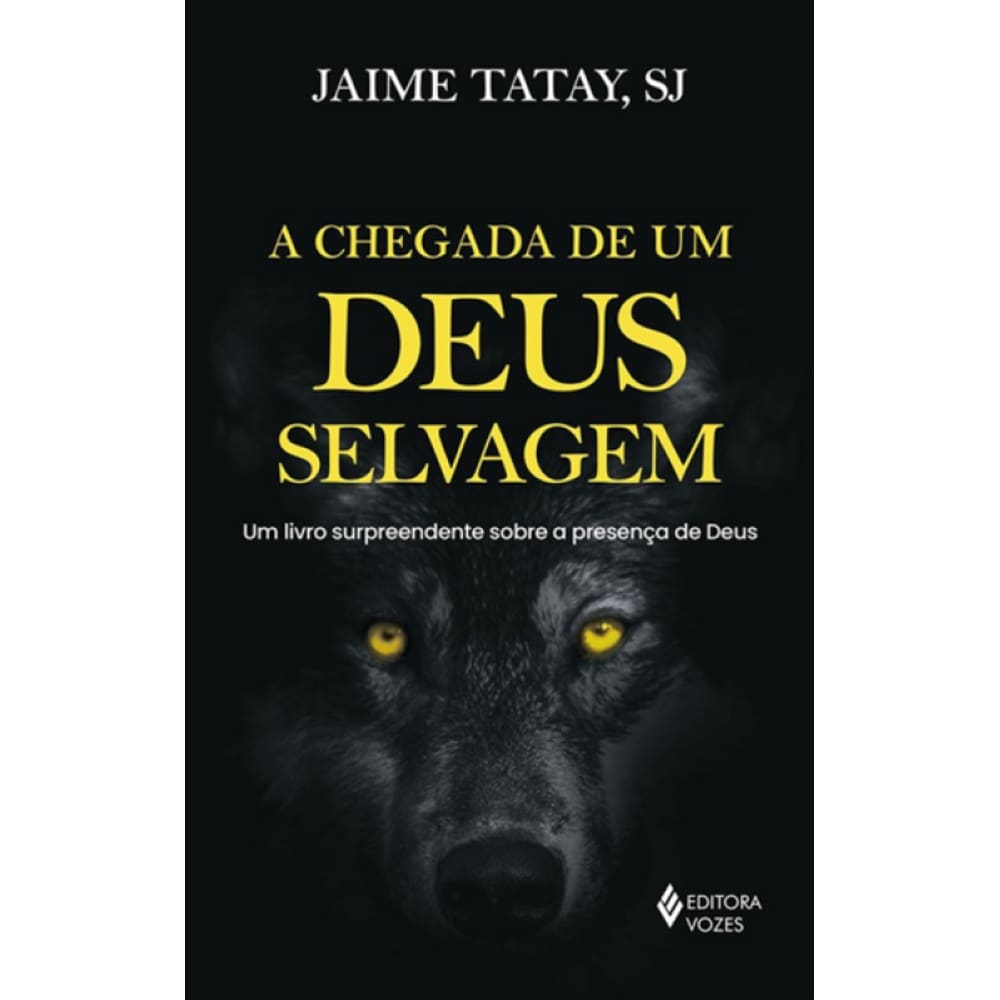 A Chegada De Um Deus Selvagem