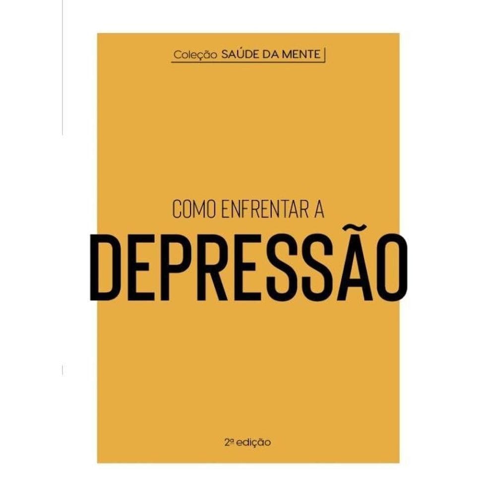 Como Enfrentar A Depressão