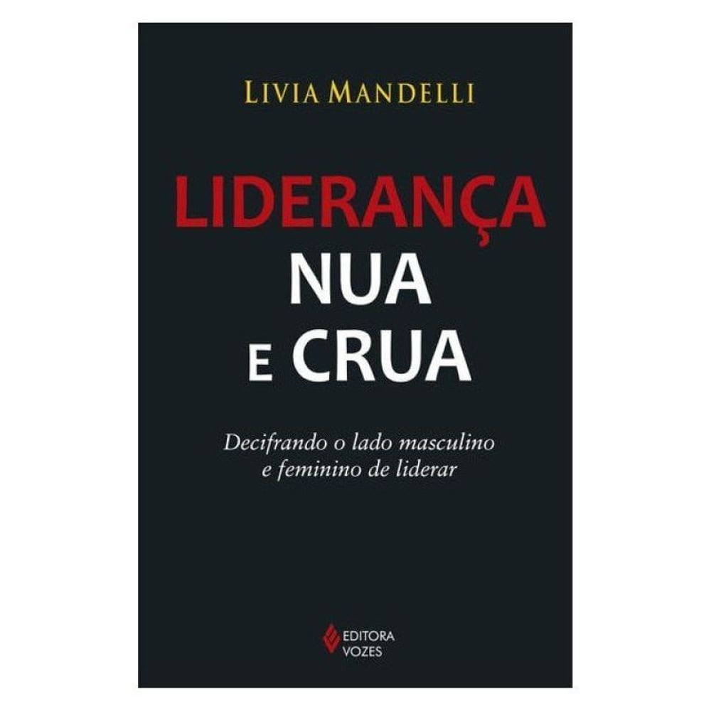 Liderança Nua E Crua