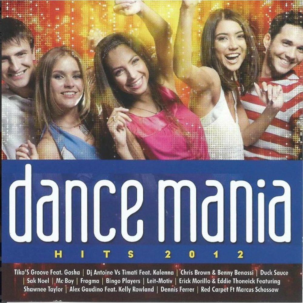 CD Dance Mania - Hits 2012 (Sak Noel,Fragma,Shawnee Taylor)