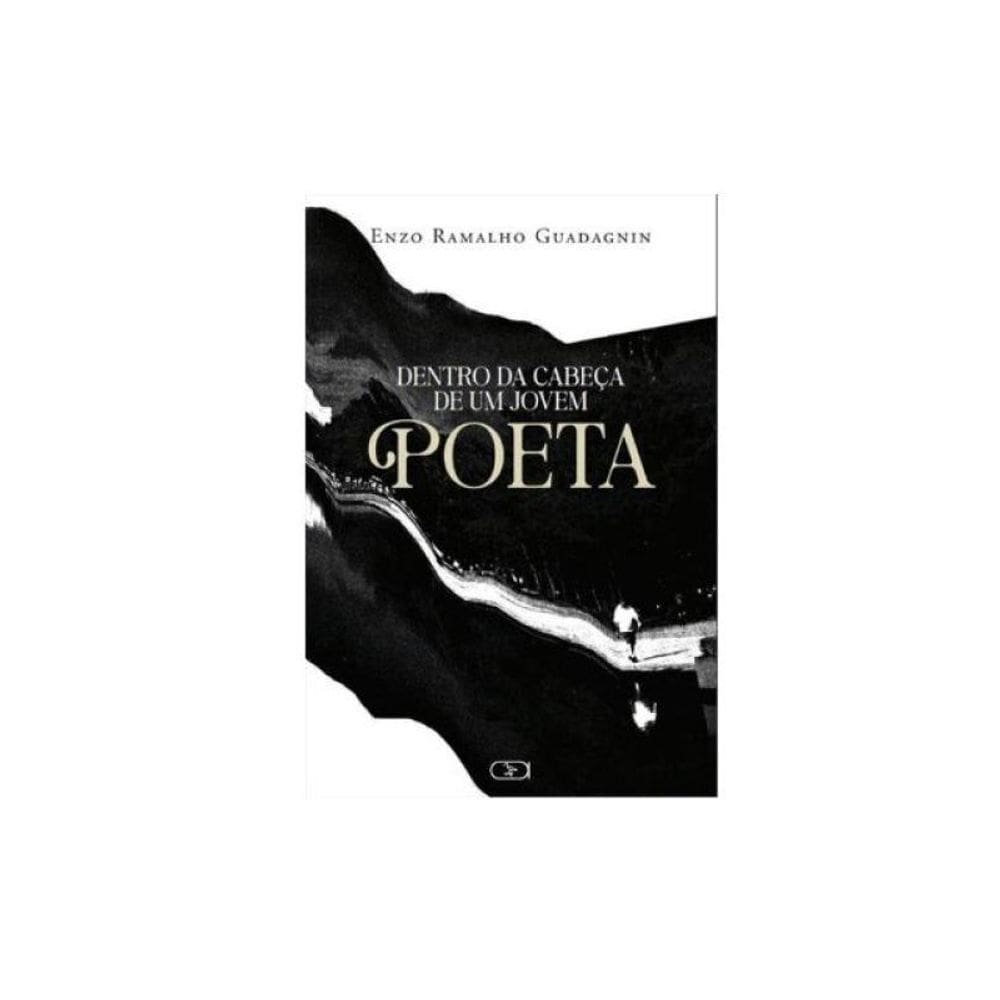 Dentro Da Cabeça De Um Jovem Poeta