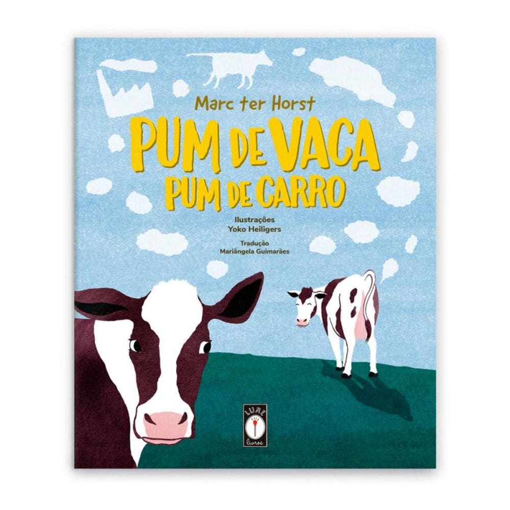 Pum de vaca, pum de carro - Uma introdução bem-humorada ao aquecimento global