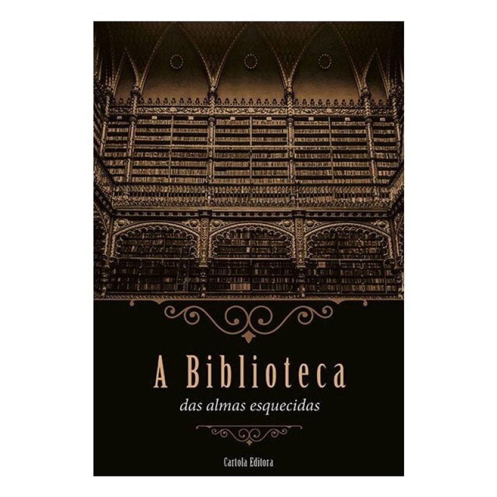 A Biblioteca Das Almas Esquecidas