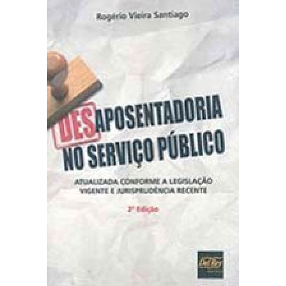 Desaposentadoria No Serviço Publico