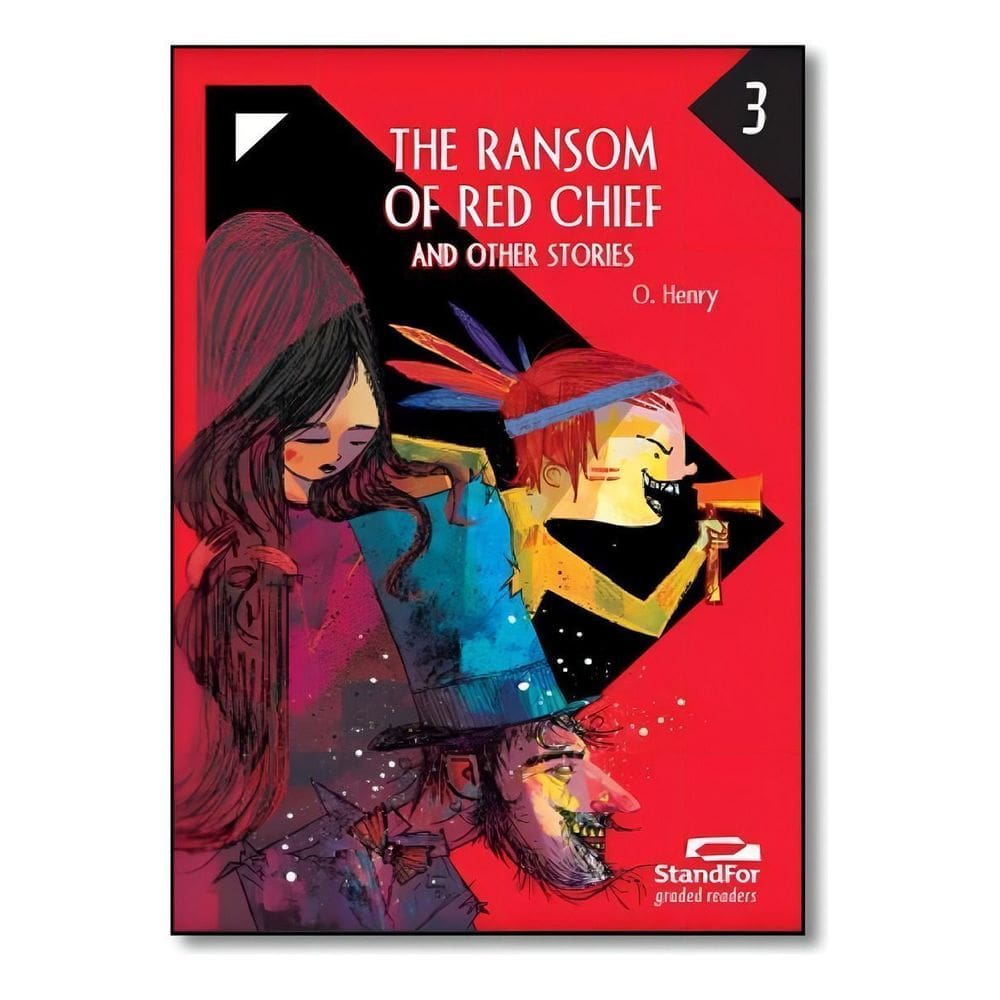 The Ransom Of Red Chief And Other Stories