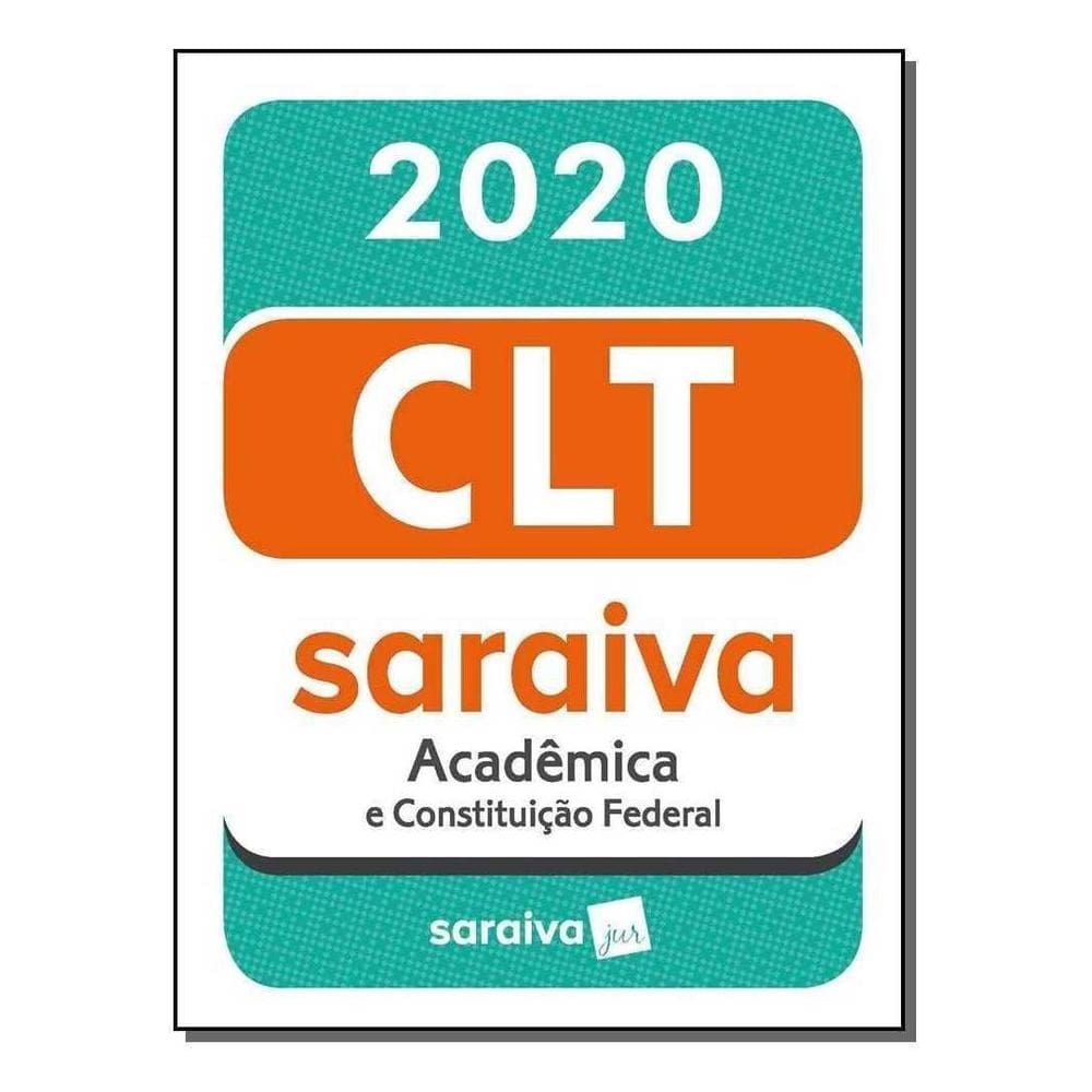 C.L.T. Acadêmica e Constituição Federal - 20Ed/20
